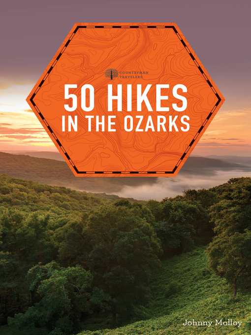 Title details for 50 Hikes in the Ozarks by Johnny Molloy - Wait list